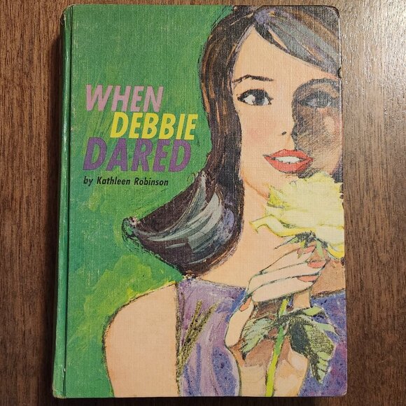 When Debbie Dared Hardcover Jan. 1 1963 Kathleen Robinson - Picture 1 of 4